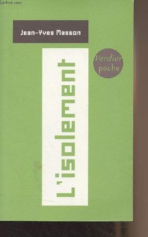 Bild des Verkufers fr L'isolement - "Verdier poche" zum Verkauf von Le-Livre