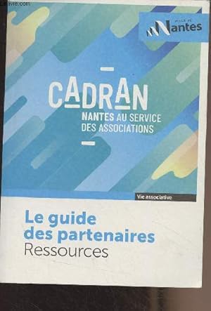 Image du vendeur pour Cadran, Nantes au service des associations - Le guide des partenaires Ressources mis en vente par Le-Livre