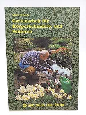 Bild des Verkufers fr Gartenarbeit fr Krperbehinderte und Senioren zum Verkauf von Antiquariat Smock