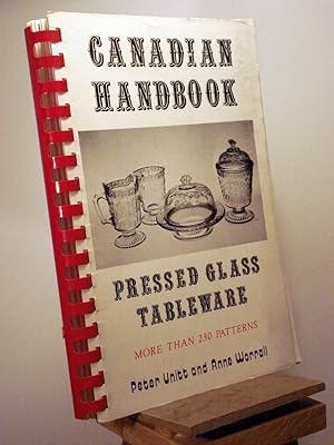 Imagen del vendedor de Canadian Handbook Pressed Glass Tableware a la venta por Henniker Book Farm and Gifts