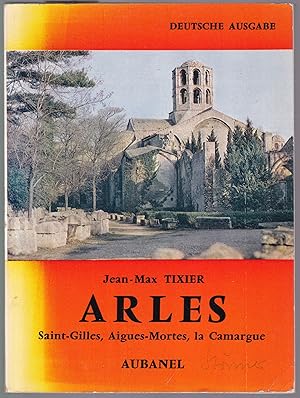 Seller image for Arles und seine Umgebung for sale by Graphem. Kunst- und Buchantiquariat