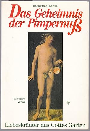 Bild des Verkufers fr Das Geheimnis der Pimpernuss - Das grosse Buch der Liebespflanzen zum Verkauf von Graphem. Kunst- und Buchantiquariat