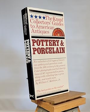 Seller image for Pottery and Porcelain: The Knopf Collectors' Guides to American Antiques for sale by Henniker Book Farm and Gifts