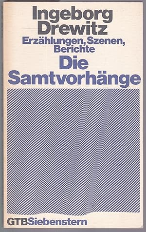 Seller image for Die Samtvorhnge. Erzhlungen, Szenen, Berichte (= Siebenstern-Taschenbuch) for sale by Graphem. Kunst- und Buchantiquariat