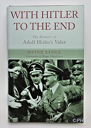 Seller image for With Hitler to the End: The Memoir of Hitler's Valet for sale by Post Horizon Booksellers