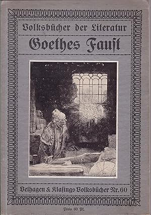 Image du vendeur pour Goethes Faust. Mit 40 Abbildungen und einem farbigen Umschlagbild (= Volksbcher der Literatur - Velhagen & Klasings Volksbcher, Nr. 60) mis en vente par Graphem. Kunst- und Buchantiquariat