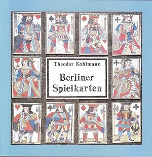 Imagen del vendedor de Berliner Spielkarten. Mit einem Beitrag von Sigmar Radau (= Kleine Schriften, Museum fr Volkskunde, Heft 6) a la venta por Graphem. Kunst- und Buchantiquariat