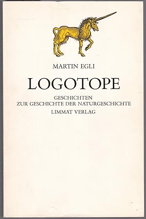 Seller image for Logotope. Geschichten zur Geschichte der Naturgeschichte for sale by Graphem. Kunst- und Buchantiquariat