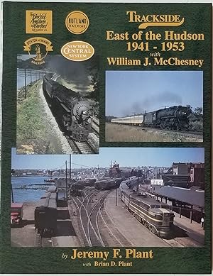 Trackside East of the Hudson 1941-1953 with William J. McChesney