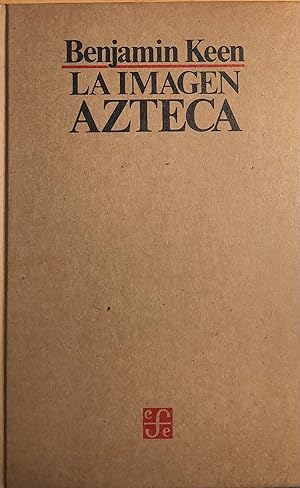 La Imagen Azteca En El Pensamiento Occidental (Spanish Edition)