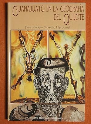 Seller image for Guanajuato En La Geografia Del Quijote: Primer Coloquio Cervantino Internacional for sale by GuthrieBooks