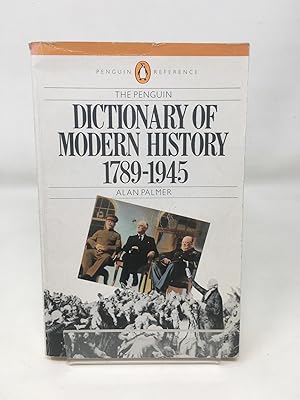 Bild des Verkufers fr The Penguin Dictionary of Modern History, 1789-1945 (Reference Books) zum Verkauf von Cambridge Recycled Books
