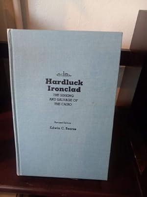 Imagen del vendedor de Hardluck Ironclad: the Sinking and Salvage of the Cairo a la venta por Stone Soup Books Inc