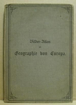 Seller image for Bilder-Atlas zur Geographie von Europa. for sale by Nicoline Thieme