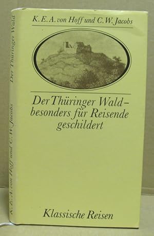 Immagine del venditore per Der Thringer Wald - besonders fr Reisende geschildert. (Klassische Reisen) venduto da Nicoline Thieme