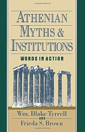 Imagen del vendedor de Athenian Myths & Institutions: Words in Action a la venta por WeBuyBooks