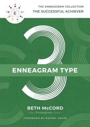 The Enneagram Type 3: The Successful Achiever (The Enneagram Collection)