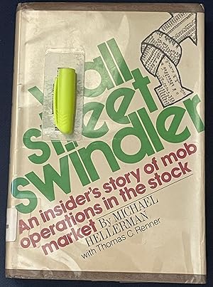 Wall Street Swindler: An Insider's Story of Mob Operators in the Stock Market