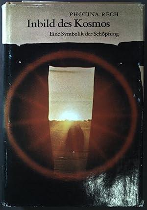 Imagen del vendedor de Inbild des Kosmos: eine Symbolik der Schpfung, Band I. a la venta por books4less (Versandantiquariat Petra Gros GmbH & Co. KG)