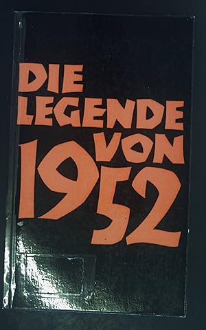 Bild des Verkufers fr Die Legende von 1952 : Zur sowjet. Mrz-Note u. ihrer Rolle in d. Nachkriegspolitik. zum Verkauf von books4less (Versandantiquariat Petra Gros GmbH & Co. KG)