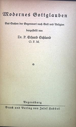 Seller image for Modernes Gottglauben : Das Suchen d. Gegenwart nach Gott u. Religion. for sale by books4less (Versandantiquariat Petra Gros GmbH & Co. KG)