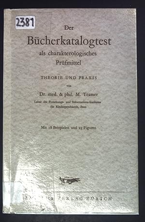 Imagen del vendedor de Der Bcherkatalogtest als charakterologisches Prfmittel : Theorie und Praxis. a la venta por books4less (Versandantiquariat Petra Gros GmbH & Co. KG)