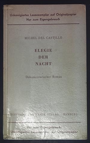 Bild des Verkufers fr Elegie der Nacht : Dokumentar. Roman. zum Verkauf von books4less (Versandantiquariat Petra Gros GmbH & Co. KG)