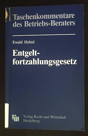 Bild des Verkufers fr Kommentar zum Entgeltfortzahlungsgesetz. Taschenkommentare des Betriebs-Beraters zum Verkauf von books4less (Versandantiquariat Petra Gros GmbH & Co. KG)