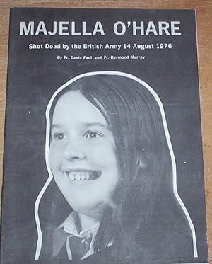 Seller image for Majella O'Hare. Shot Dead by the British Army 14 August 1976. for sale by Thylacine Fine Books