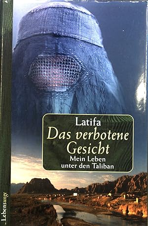 Seller image for Das verbotene Gesicht : Mein Leben unter den Taliban. for sale by books4less (Versandantiquariat Petra Gros GmbH & Co. KG)