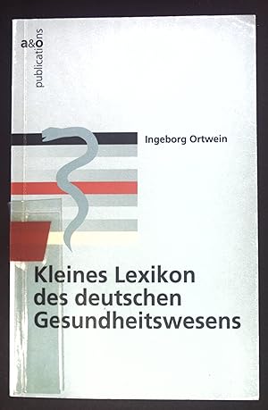 Bild des Verkufers fr Kleines Lexikon des deutschen Gesundheitswesens. zum Verkauf von books4less (Versandantiquariat Petra Gros GmbH & Co. KG)