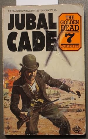 Bild des Verkufers fr JUBAL CADE 7: THE GOLDEN DEAD zum Verkauf von Comic World