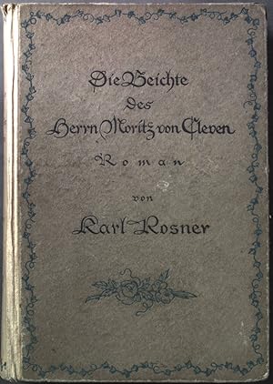 Bild des Verkufers fr Die Beichte des Herrn Moritz von Cleven: Roman. zum Verkauf von books4less (Versandantiquariat Petra Gros GmbH & Co. KG)