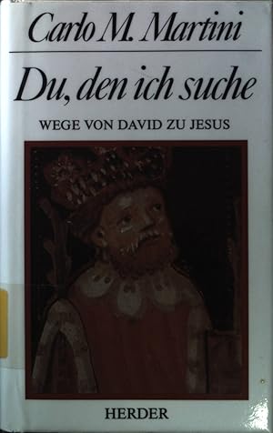 Image du vendeur pour Du, den ich suche : Wege von David zu Jesus. mis en vente par books4less (Versandantiquariat Petra Gros GmbH & Co. KG)