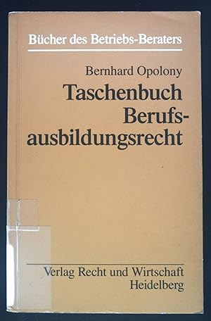 Seller image for Taschenbuch Berufsausbildungsrecht. Bcher des Betriebs-Beraters for sale by books4less (Versandantiquariat Petra Gros GmbH & Co. KG)