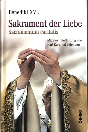 Imagen del vendedor de Sakrament der Liebe : Sacramentum caritas. a la venta por books4less (Versandantiquariat Petra Gros GmbH & Co. KG)