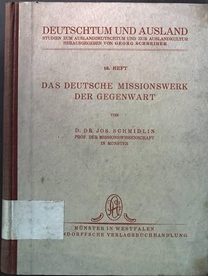 Imagen del vendedor de Das deutsche Missionswerk der Gegenwart. Deutschtum und Ausland ; Heft 16 a la venta por books4less (Versandantiquariat Petra Gros GmbH & Co. KG)