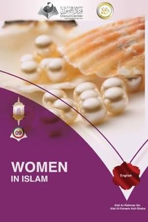 Bild des Verkufers fr Women in Islam by Ash-Sheha, Abd Ar-Rahman [Paperback ] zum Verkauf von booksXpress