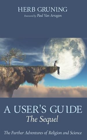 Image du vendeur pour A User's Guide-The Sequel by Gruning, Herb [Hardcover ] mis en vente par booksXpress