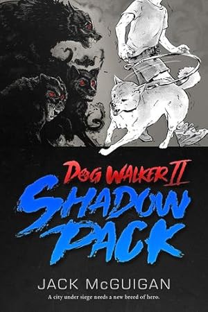 Imagen del vendedor de Dog Walker II: Shadow Pack by McGuigan, Jack [Paperback ] a la venta por booksXpress