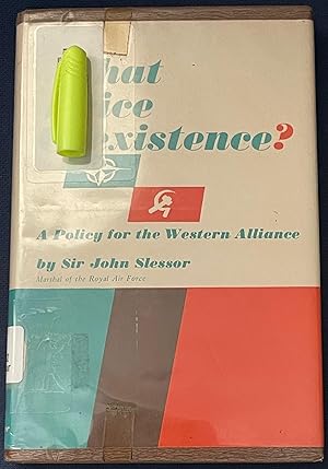 What Price Coexistence? a Policy for the Western Alliance
