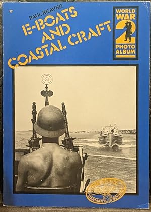 Seller image for E-boats and Coastal Craft: World War 2 Photo Album #17 for sale by Retrograde Media