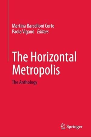 Bild des Verkufers fr The Horizontal Metropolis: The Anthology [Hardcover ] zum Verkauf von booksXpress