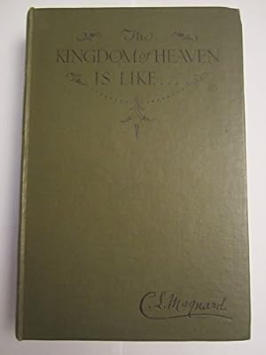 Imagen del vendedor de THE KINGDOM OF HEAVEN IS LIKE. a la venta por WeBuyBooks
