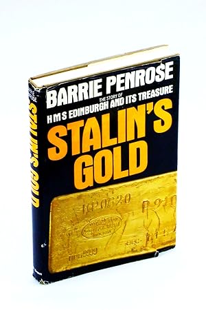 Stalin's Gold: The Story of HMS Edinburgh and its Treasure