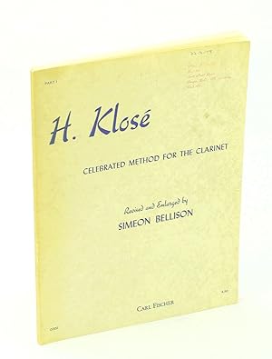 Seller image for H. Klose Celebrated Method for the Clarinet, Revised and Enlarged - Part 1 [One] for sale by RareNonFiction, IOBA
