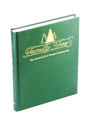 Seller image for Family Trees - The Growth of a Forest Community: Lake Cowichan, British Columbia 1944-1994 for sale by RareNonFiction, IOBA