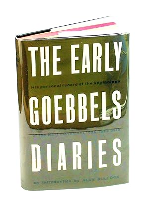 Imagen del vendedor de The Early Goebbels Diaries - The Journal of Joseph Goebbels from 1925-1926 a la venta por RareNonFiction, IOBA