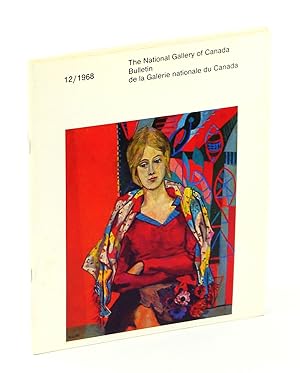 Seller image for The National Gallery of Canada Bulletin, 12, [December] 1968 / Bulletin de la Galerie nationale du Canada for sale by RareNonFiction, IOBA