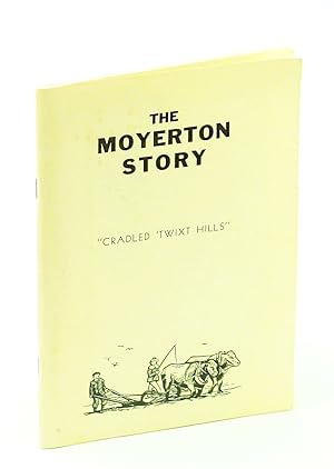 Bild des Verkufers fr The Moyerton Story "Cradled 'Twixt Hills" [Alberta Local History] zum Verkauf von RareNonFiction, IOBA